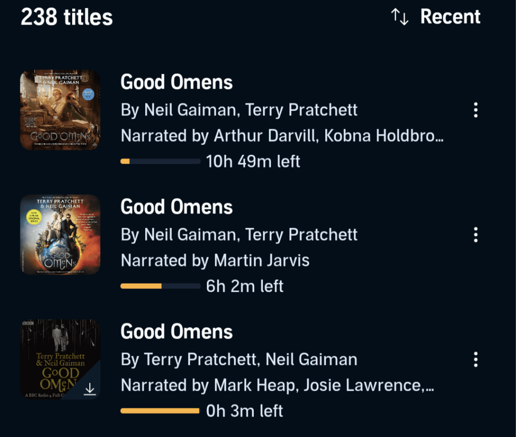 Screenshot from my phone. There's three audio versions of Good Omens in the shot, at various degrees of completion.
